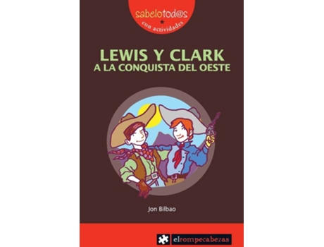 Livro 49.Lewis Y Clark A La Conquita Del Oeste de Jon Bilbao (Espanhol)