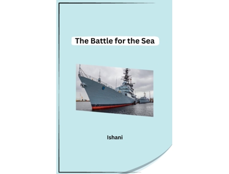 Livro The Battle for the Sea de Ishani (Inglês)