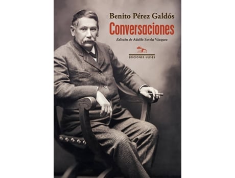 Livro Conversaciones de Benito Pérez Galdós (Espanhol)