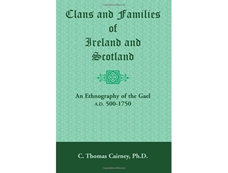 Livro Clans and Families of Ireland and Scotland de C Thomas Cairney (Inglês)