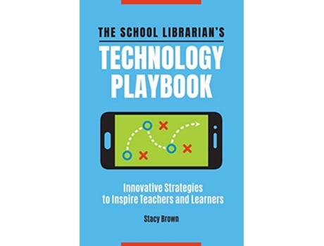 Livro School Librarians Technology Playbook de Stacy Brown (Inglês)