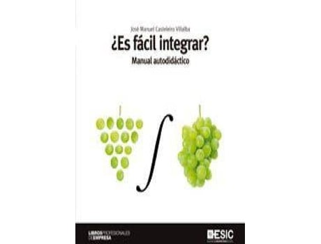 Livro ¿Es Facil Integrar? de Jose Manuel Casteleiro Villalba (Espanhol)