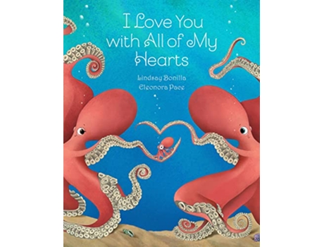 Livro I Love You with All My Hearts de Lindsay Bonilla (Inglês)