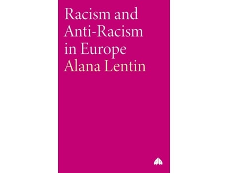 Livro Racism and Anti-Racism in Europe Alana Lentin (Inglês)