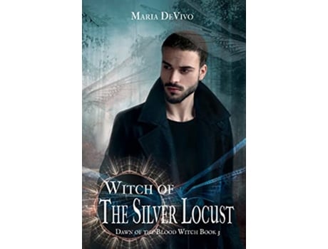 Livro Witch of the Silver Locust Dawn of the Blood Witch de Maria Devivo (Inglês)