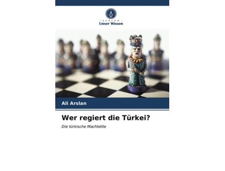 Livro Wer regiert die Türkei Die türkische Machtelite German Edition de Ali Arslan (Alemão)