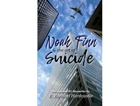 Livro Noah Finn the Art of Suicide 1 de E Rachael Hardcastle (Inglês)