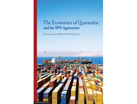 Livro The Economics of Quarantine and the Sps Agreement de University of Adelaide Press (Inglês)