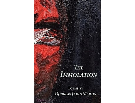 Livro The Immolation de Douglas James Martin (Inglês)