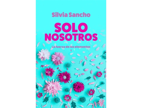 Livro Solo Nosotros de Silvia Sancho (Espanhol)