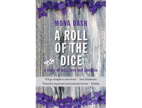 Livro A Roll of the Dice a story of loss love and genetics de Mona Dash (Inglês)