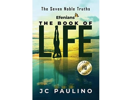 Livro Efenians The Book of Life The Seven Noble Truths de JC Paulino JC Paulino (Inglês)