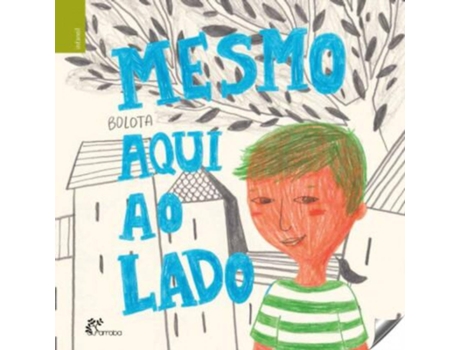 Livro Mesmo Aquí Ao Lado de Bolota (Português)