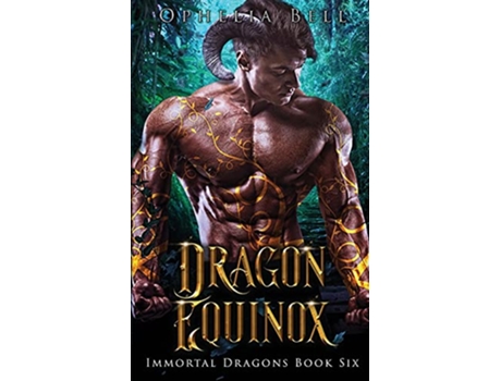 Livro Dragon Equinox de Ophelia Bell (Inglês)