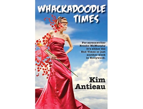 Livro Whackadoodle Times de Kim Antieau (Inglês)