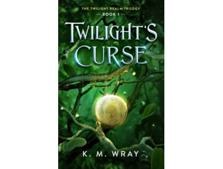 Livro Twilights Curse Book 1 Twilight Realm Trilogy de K M Wray (Inglês)