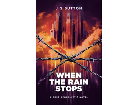 Livro When The Rain Stops de J S Sutton (Inglês)