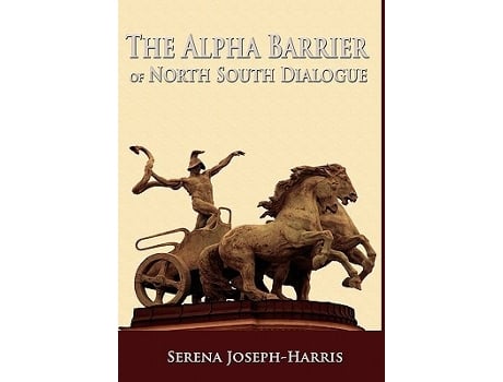 Livro The Alpha Barrier of North South Dialogue de Serena JosephHarris (Inglês)