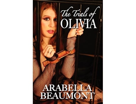 Livro Trials of Olivia de Arabella Beaumont (Inglês - Capa Dura)