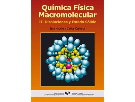 Livro Qumica Fisica Macromolecular: Ii Disoluciones Y Estado Solido de Issa Katime (Espanhol)