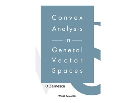 Livro Convex Analysis In General Vector Spaces de C Zalinescu (Inglês - Capa Dura)