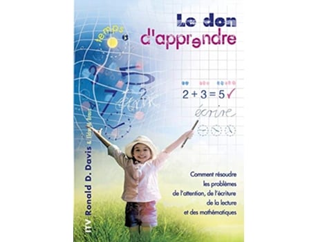 Livro Le don dapprendre French Edition de Ronald D Davis e Eldon M Braun (Francês)