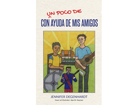 Livro Con un poco de ayuda de mis amigos Spanish Edition de Jennifer Degenhardt (Espanhol)