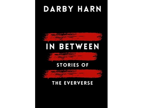 Livro In Between Stories of the Eververse de Darby Harn (Inglês)