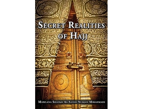 Livro Secret Realities of Hajj de Nurjan Mirahmadi (Inglês)