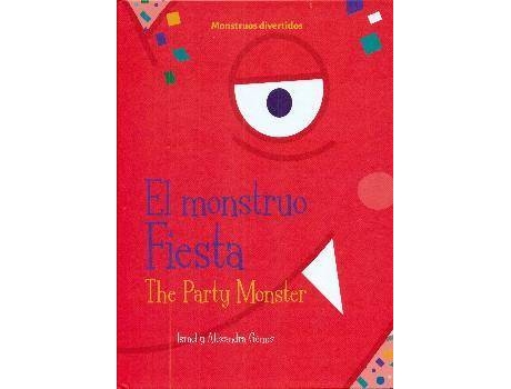 Livro El Monstruo Fiesta / The Party Monster de Israel Gómez Martínez (Espanhol)