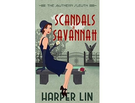 Livro Scandals in Savannah The Southern Sleuth de Harper Lin (Inglês)