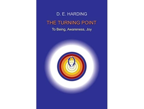 Livro The Turning Point to Being Awareness Joy de Douglas Edison Harding (Inglês)