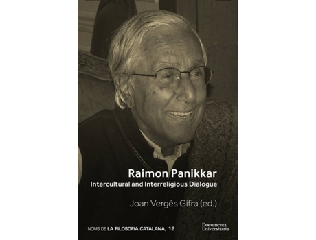 Livro Raimon Panikkar. Intercultural And Interreligious Dialogue de Joan Vergés Gifra (Inglês)