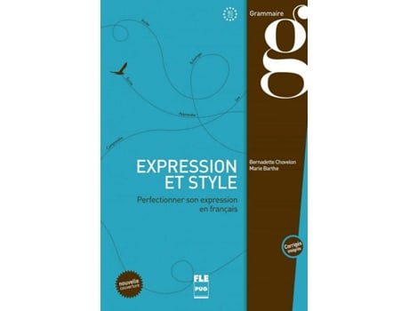 Livro Expression Et Style. Grammaire. Perfectionner Son Expression de Bernadette Chovelon (Francês)