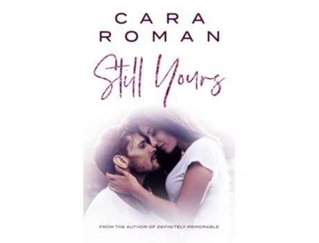 Livro Still Yours de Cara Roman e Baying Hound'S Dark Side (Inglês)