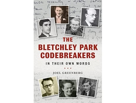 Livro Bletchley Park Codebreakers in Their Own Words de Joel Greenberg (Inglês - Capa Dura)