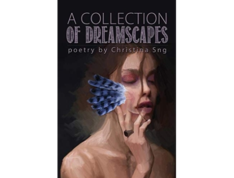 Livro A Collection of Dreamscapes de Christina Sng (Inglês)