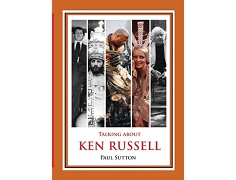 Livro Talking About Ken Russell Deluxe Edition de Paul Sutton (Inglês)