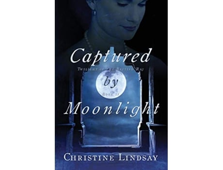 Livro Captured by Moonlight de Christine Lindsay (Inglês)