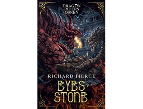 Livro Eyes of Stone Dragon Riders of Osnen Book 6 de Richard Fierce (Inglês)