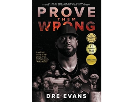 Livro Prove Them Wrong Defying All Odds How a Triplet Survived a Chicago Gang and Graduated From the US Naval Academy de Dre Evans (Inglês)