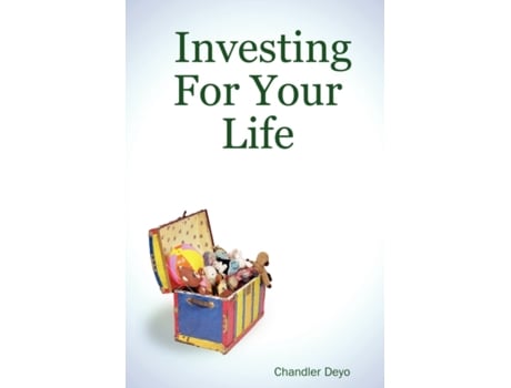 Livro Investing For Your Life Chandler Deyo (Inglês)