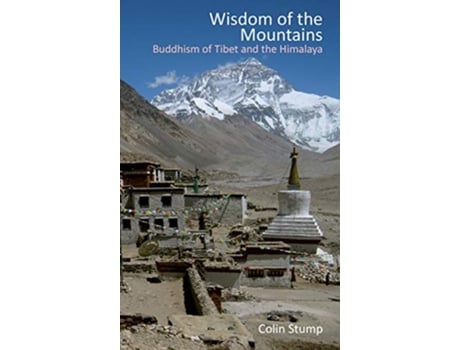 Livro Wisdom of the Mountains Buddhism of Tibet and the Himalaya de Colin Stump (Inglês)