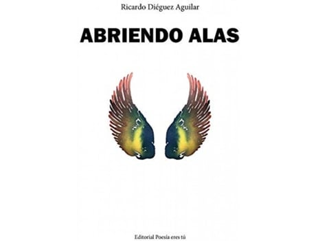 Livro Abriendo Alas de Ricardo Diéguez Aguilar (Espanhol)