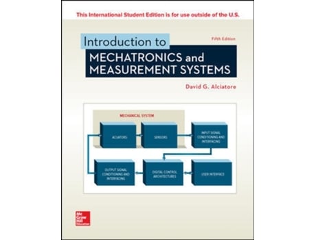 Livro ise introduction to mechatronics and measurement systems de david alciatore (inglês)