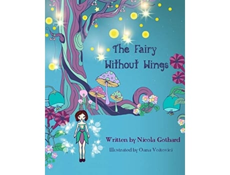 Livro The Fairy Without Wings de Nicola Gothard (Inglês)