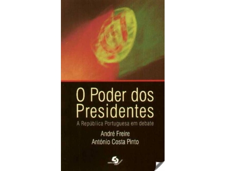 Livro O Poder Dos Presidentes. A República Portuguesa Em Debate de Andre Freire (Português)