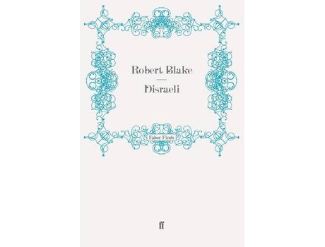 Livro disraeli de robert blake (inglês)