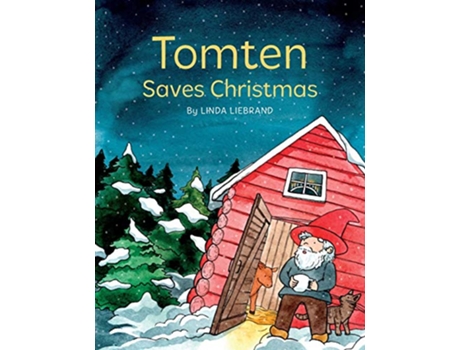 Livro Tomten Saves Christmas A Swedish Christmas Tale de Linda Liebrand (Inglês)