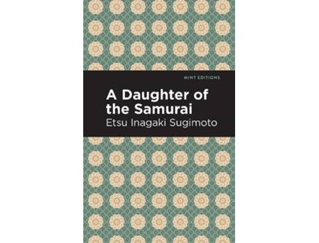 Livro a daughter of the samurai de etsu inagaki sugimoto (inglês)